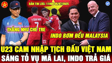 💖U23VN THẮNG NHƯ CHẺ TRE, CAMPUCHIA NHẬP TỊCH Ồ ẠT, INDO BỊ AFF ĐỐI XỬ PHŨ, AFC LÊN TIẾNG VỤ MÃ LAI