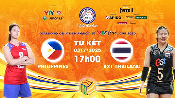 🟠 TRỰC TIẾP Philippines 🆚 U21 Thailand |  TỨ KẾT VTV Ferroli Cup 2025 ngày 03/7